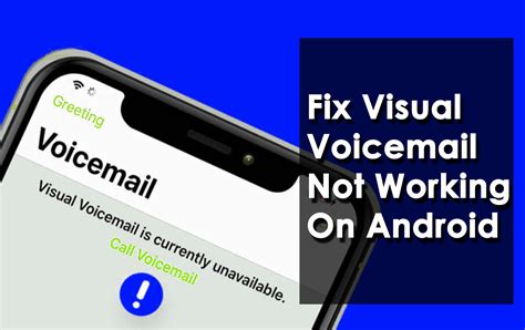 my visual voicemail stopped working
